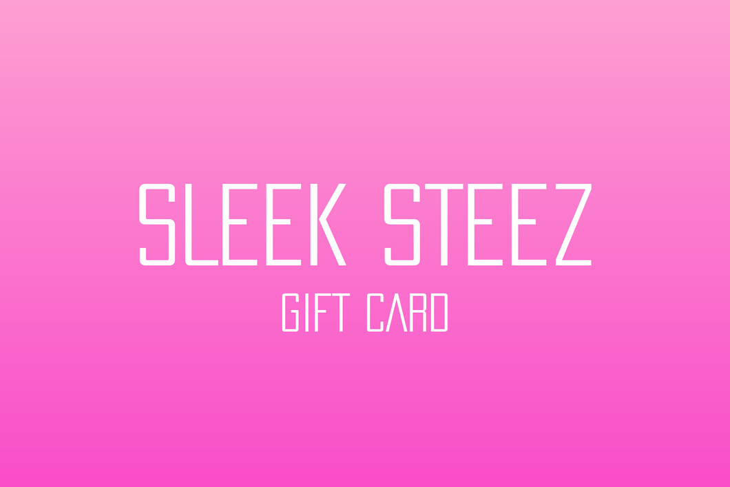 Sleek Steez Gift Card